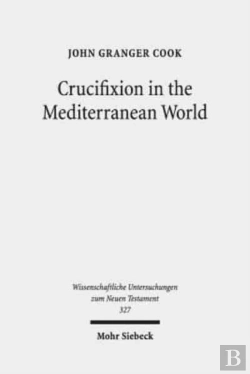 Bertrand.pt - Crucifixion In The Mediterranean World