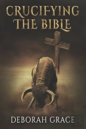 Crucifying The Bible