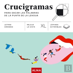 Bertrand.pt - Crucigramas Para Sacar Las Palabras De La Punta De La Lengua (Xl)