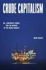 Crude Capitalism