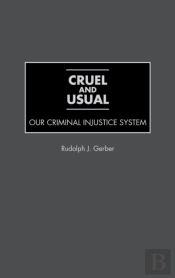 Cruel And Usual