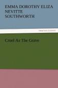 Cruel As The Grave