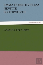 Cruel As The Grave