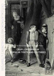 Cruel Children In Popular Texts And Cultures
