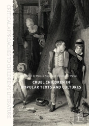 Cruel Children In Popular Texts And Cultures