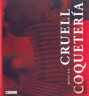 Cruel Coquetería