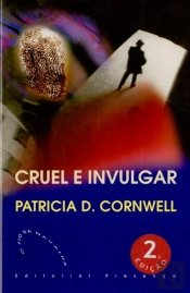 Cruel e Invulgar