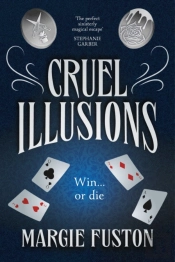 Cruel Illusions
