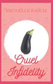 Cruel Infidelity