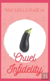 Cruel Infidelity