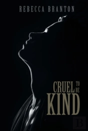 Cruel To Be Kind