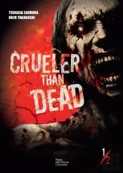 Crueler Than Dead - Volume 1