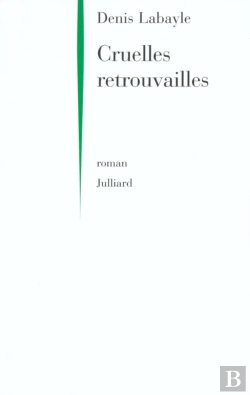 Bertrand.pt - Cruelles Retrouvailles