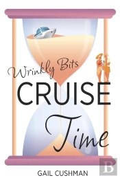 Cruise Time (Wrinkly Bits Book 1)