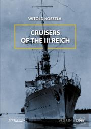 Cruisers Of The Third Reich: Volume 1