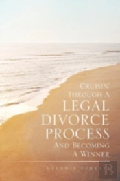 Cruisin' Through A Legal Divorce Process And Becoming A Winner