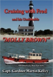 Cruising With Fred And His Unsinkable 'Molly Brown'