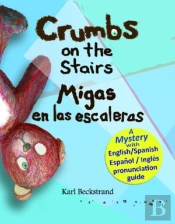 Crumbs On The Stairs - Migas En Las Escaleras