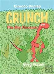Crunch, The Shy Dinosaur