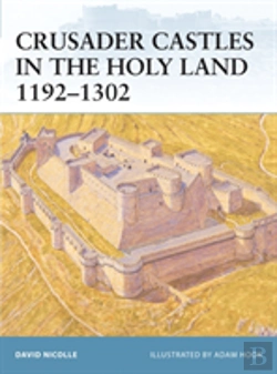 Bertrand.pt - Crusader Castles In The Holy Land 1192â€“1302