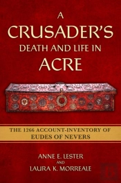 Crusader'S Death And Life In Acre
