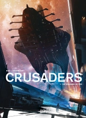 Crusaders Tome 1 : La Colonne De Fer