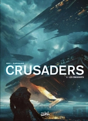 Crusaders Tome 2 : Les Émanants