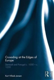 Crusading At The Edges Of Europe