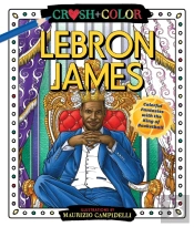 Crush And Color: Lebron James
