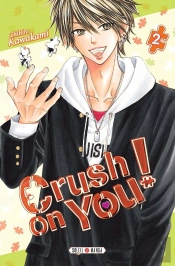 Crush On You ! T02