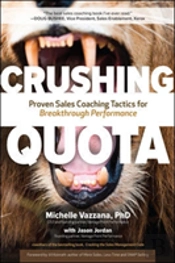 Crushing Quota: Proven Sales Coaching Tactics For Breakthrough Performance