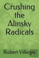 Crushing The Alinsky Radicals