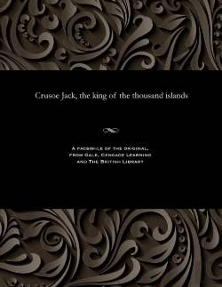 Bertrand.pt - Crusoe Jack, The King Of The Thousand Islands