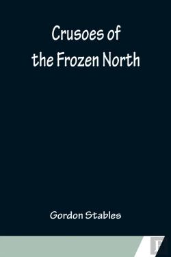 Bertrand.pt - Crusoes Of The Frozen North
