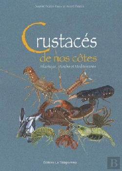 Bertrand.pt - Crustacés De Nos Côtes : Manche, Atlantique, Méditerranée