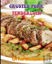 Crusted Pork Tenderloin