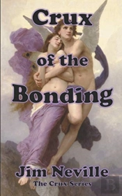 Crux Of The Bonding:  Crux Series Book 2