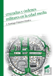 Cruzadas Y Órdenes Militares En La Edad Media