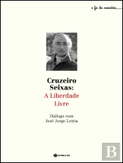 Cruzeiro Seixas: A Liberdade Livre 