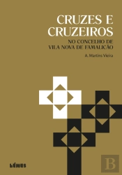 Cruzes e Cruzeiros no Concelho de Vila Nova de Famalicão