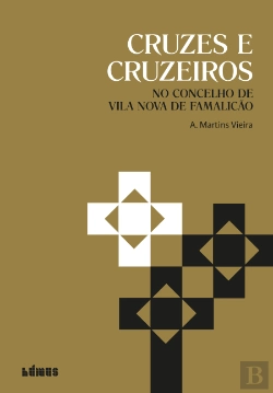 Bertrand.pt - Cruzes e Cruzeiros no Concelho de Vila Nova de Famalicão