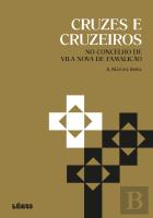 Cruzes e Cruzeiros no Concelho de Vila Nova de Famalicão