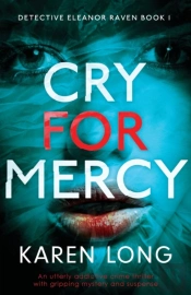 Cry For Mercy: An Utterly Addictive Crim