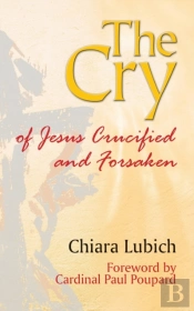Cry Of Jesus Crucified And Forsaken