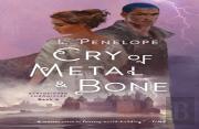 Cry Of Metal & Bone