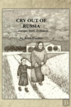 Bertrand.pt - Cry Out Of Russia: .....Escape From Darkness