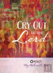Cry Out To The Lord
