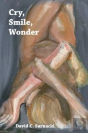 Cry, Smile, Wonder: Poems