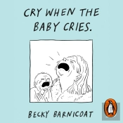 Cry When The Baby Cries