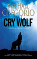 Cry Wolf: A Mafia Thriller Set In Rural Italy